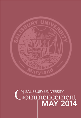 Commencement MAY 2 014 SALISBURY UNIVERSITY ALMA MATER