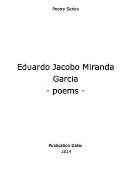 Eduardo Jacobo Miranda Garcia - Poems