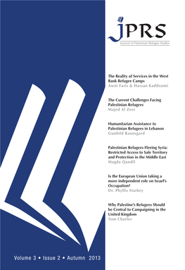 Volume 3 • Issue 2 • Autumn 2013 Journal of Palestinian Refugee Studies
