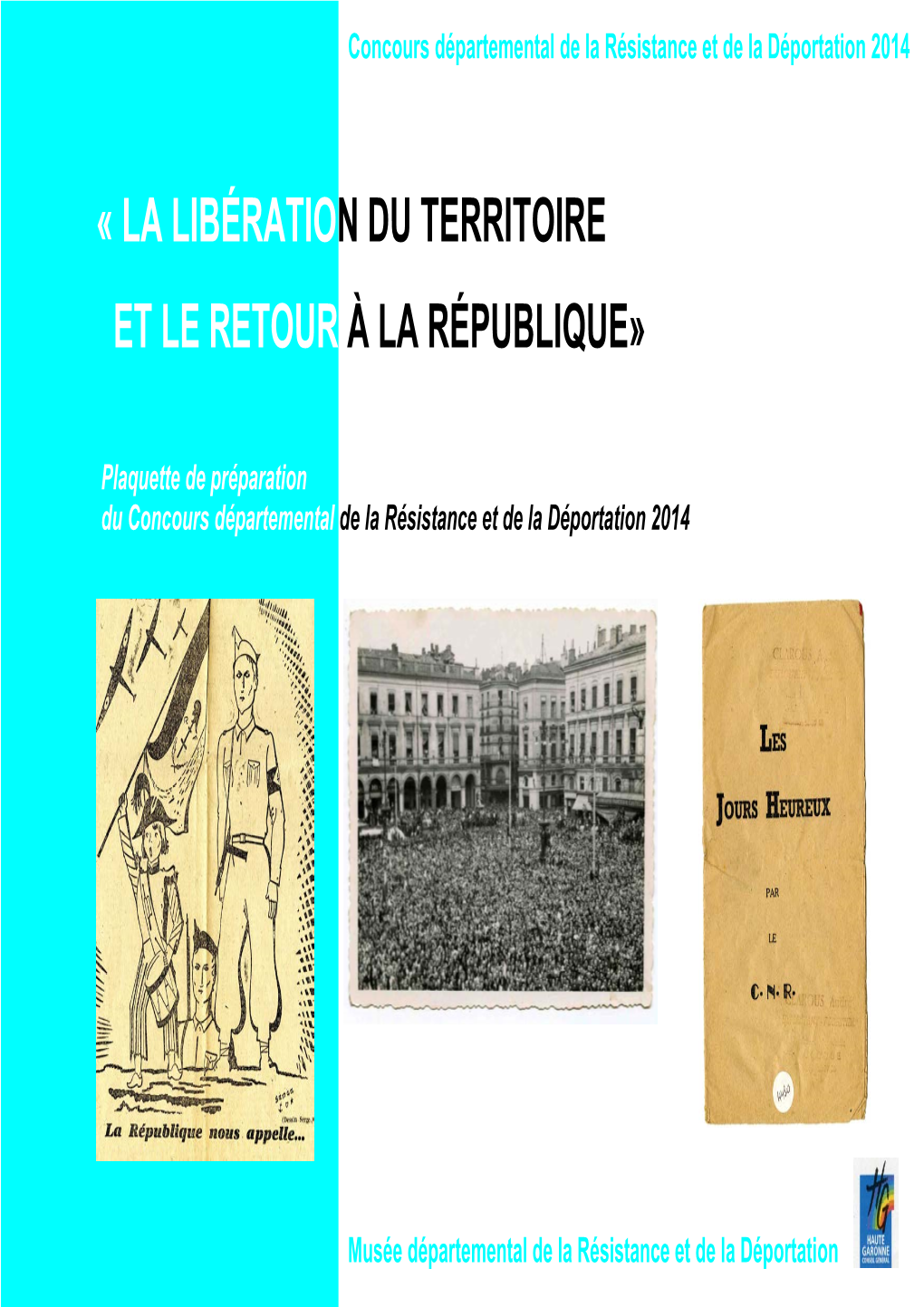 La Libération Du Territoire Et Le Retour À La République »