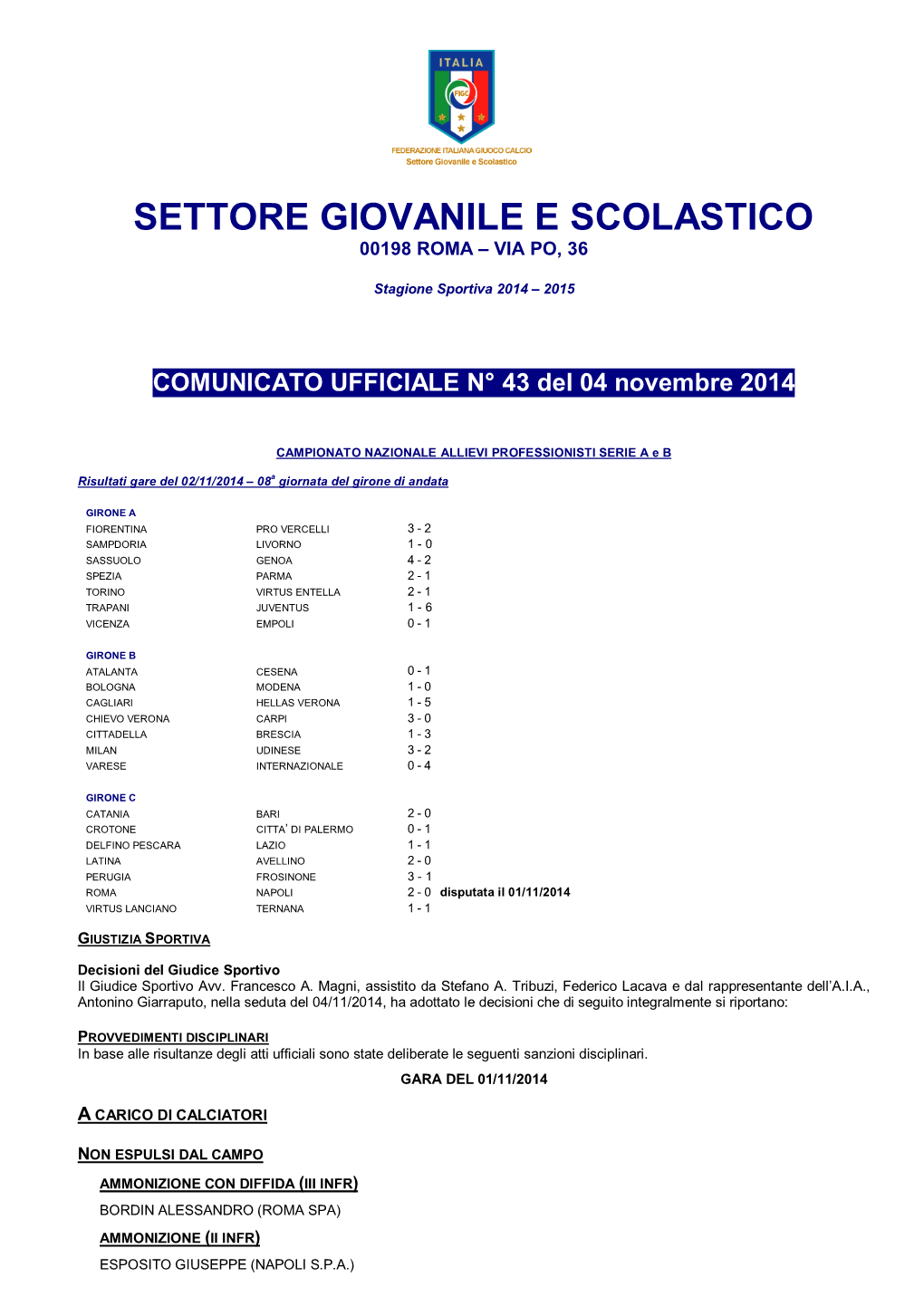 Settore Giovanile E Scolastico 00198 Roma – Via Po, 36