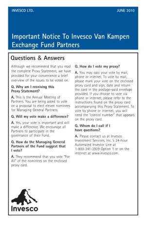 Important Notice to Invesco Van Kampen Exchange Fund Partners