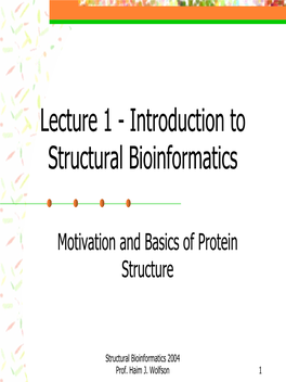 Lecture 1 - Introduction to Structural Bioinformatics