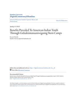 Benefits Provided to American Indian Youth Through Gidaakiimanaaniwigamig Stem Camps Kyra Jo Paitrick Hamline University, Kpaitrick01@Hamline.Edu