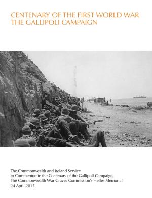 Centenary of the First World War the Gallipoli Campaign