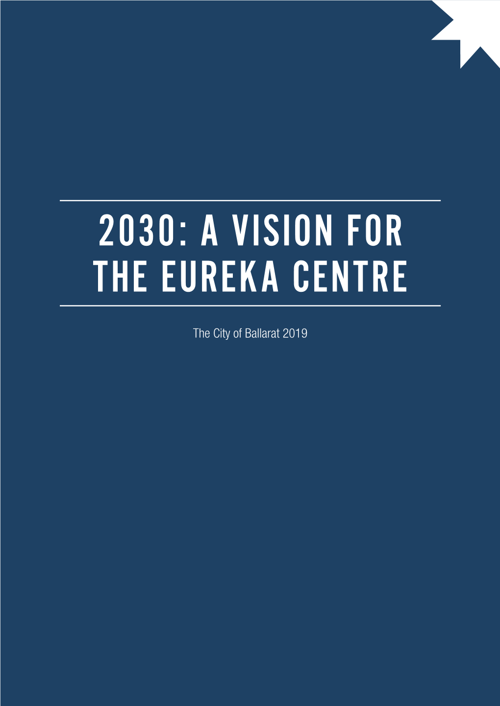 2030: a Vision for the Eureka Centre