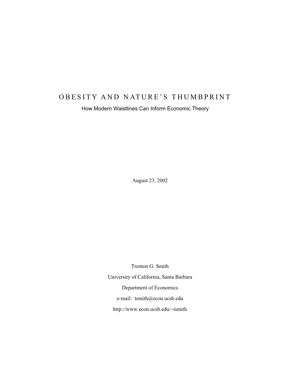 Obesity and Nature's Thumbprint: How Modern