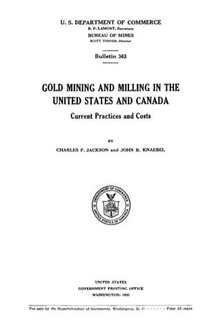 GOLD MINING and MILLING in the UNITED STATES and CANADA Current Practices and Costs