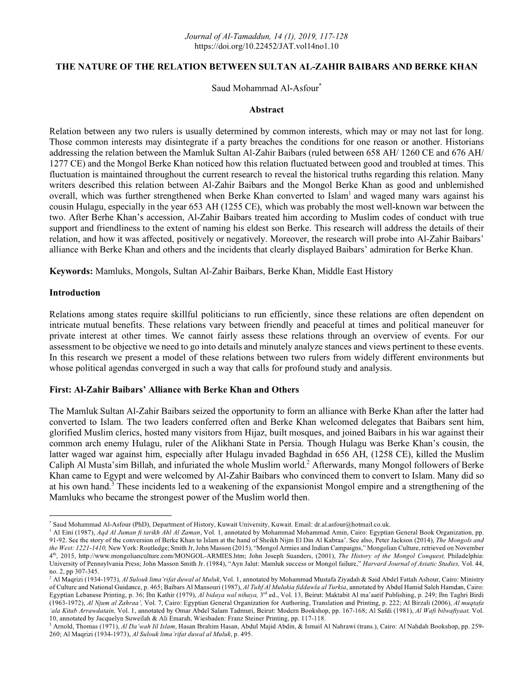 THE NATURE of the RELATION BETWEEN SULTAN AL-ZAHIR BAIBARS and BERKE KHAN Saud Mohammad Al-Asfour* Abstract Relation Between