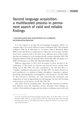 Second Language Acquisition: a Multifaceted Process in Perma- Nent Search of Valid and Reliable Findings