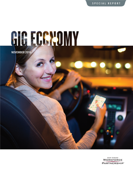 Gig Economy” Is One of Many Terms That Describe the Current Nature of the Contingent Or Self-Employed Workforce