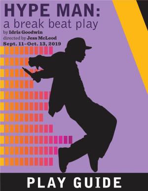 HYPE MAN: a Break Beat Play by Idris Goodwin Directed by Jess Mcleod Sept