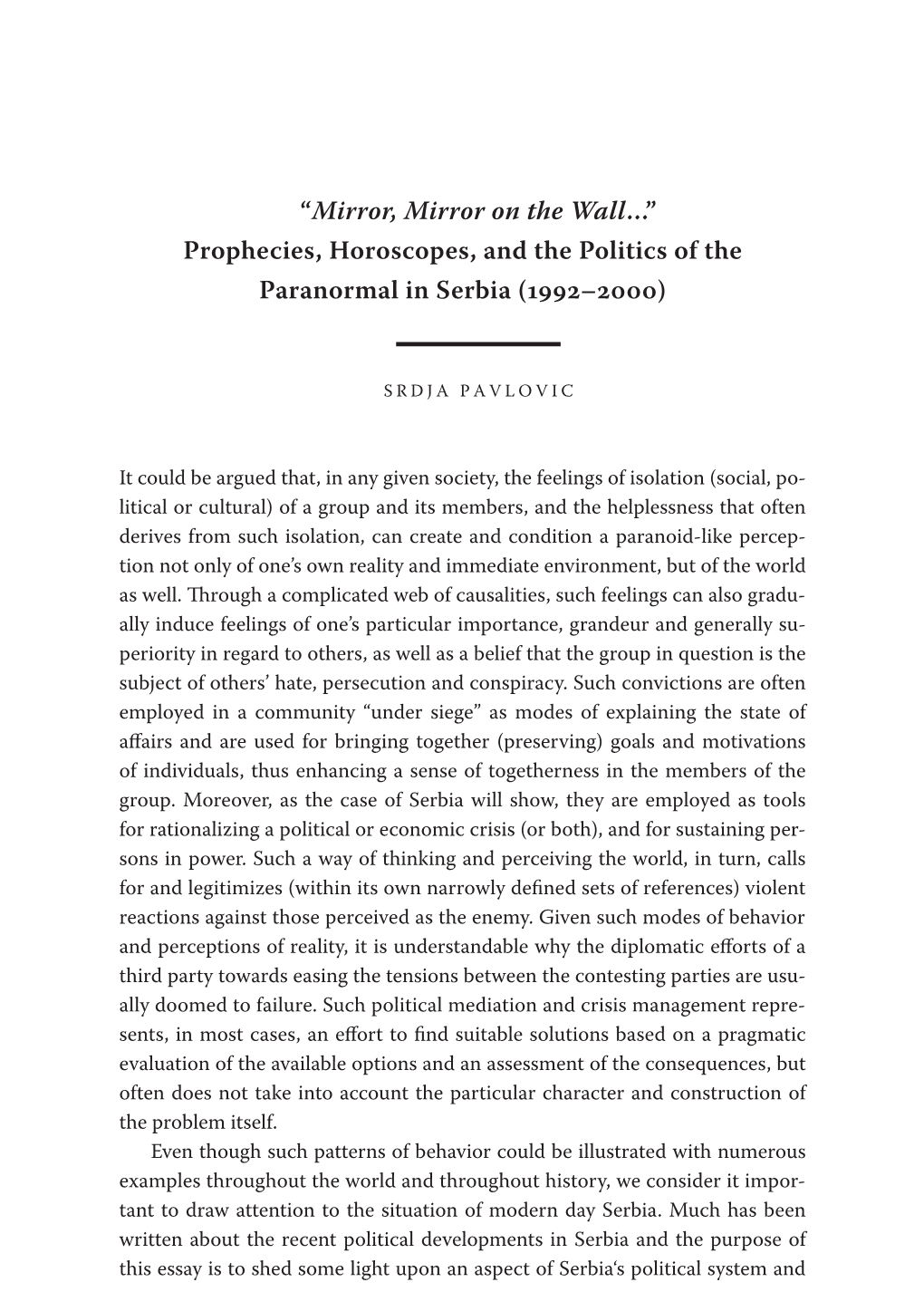 “Mirror, Mirror on the Wall…” Prophecies, Horoscopes, and the Politics of the Paranormal in Serbia (–)