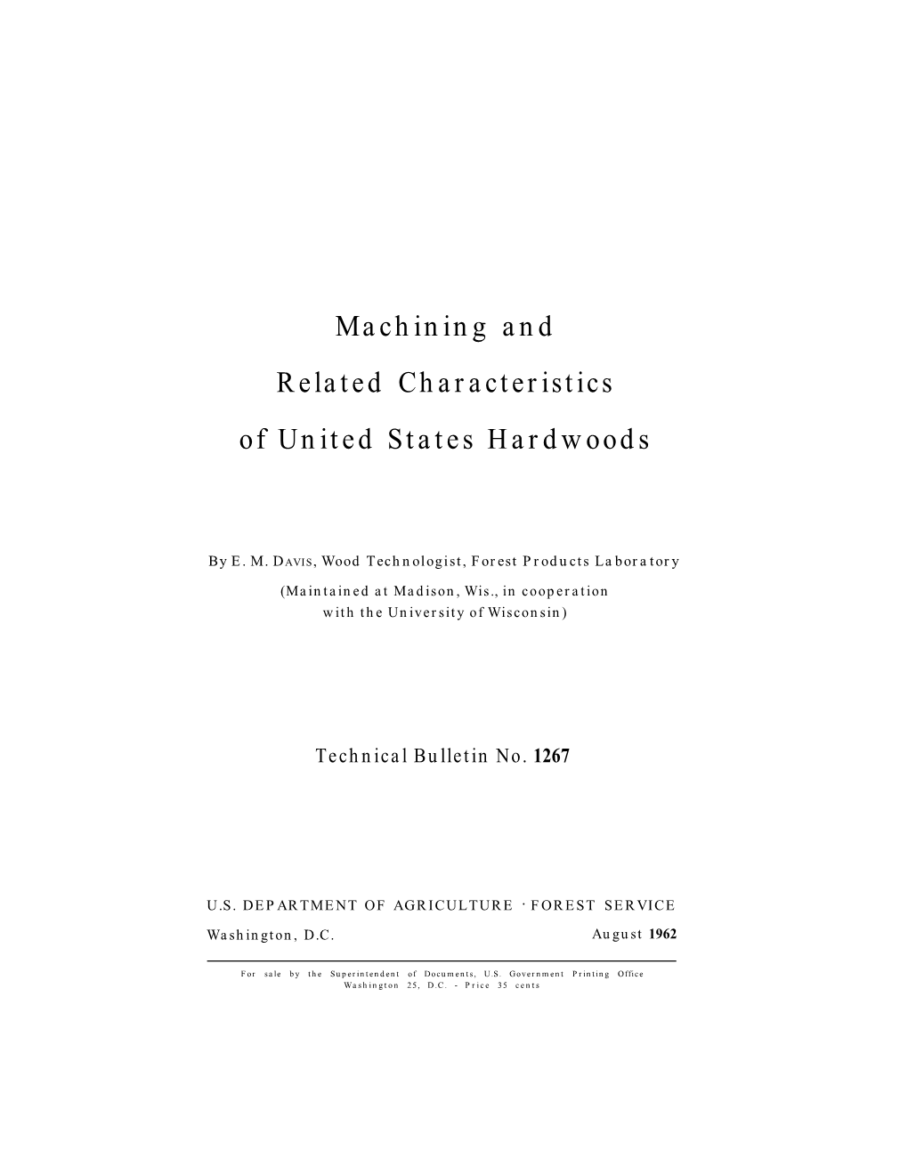 Machining and Related Characteristics of United States Hardwoods