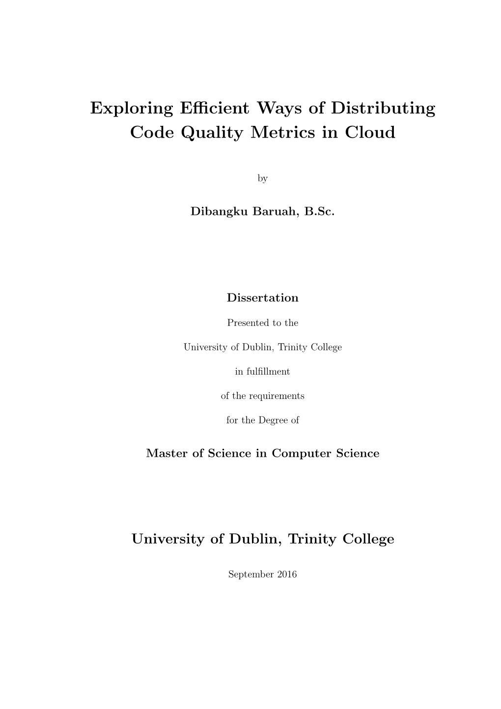 Exploring Efficient Ways of Distributing Code Quality Metrics in Cloud