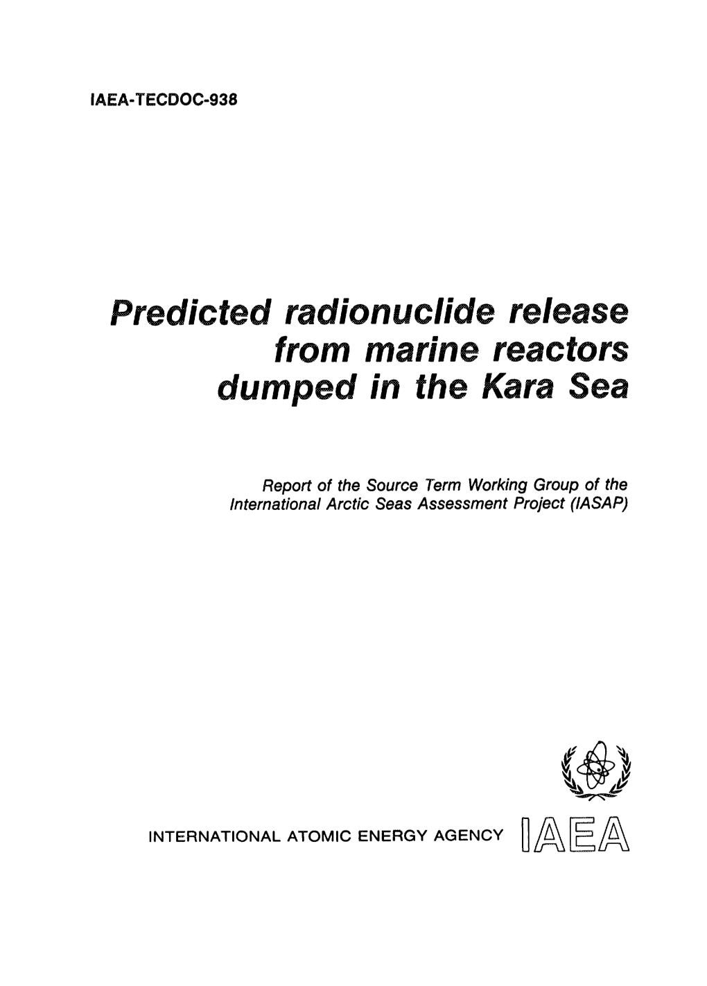 Predicted Radionuclide Release from Marine Reactors Dumped in the Kara Sea