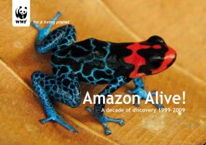 Amazon Alive: a Decade of Discoveries 1999-2009