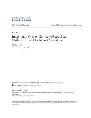 Imagining a Greater Germany: Republican Nationalism and the Idea of Anschluss
