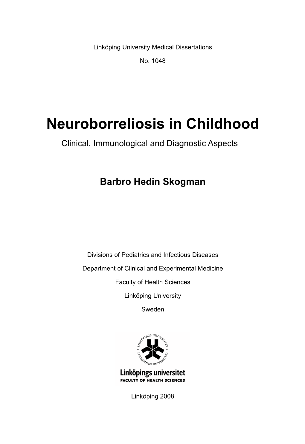 Neuroborreliosis in Childhood Clinical, Immunological and Diagnostic Aspects