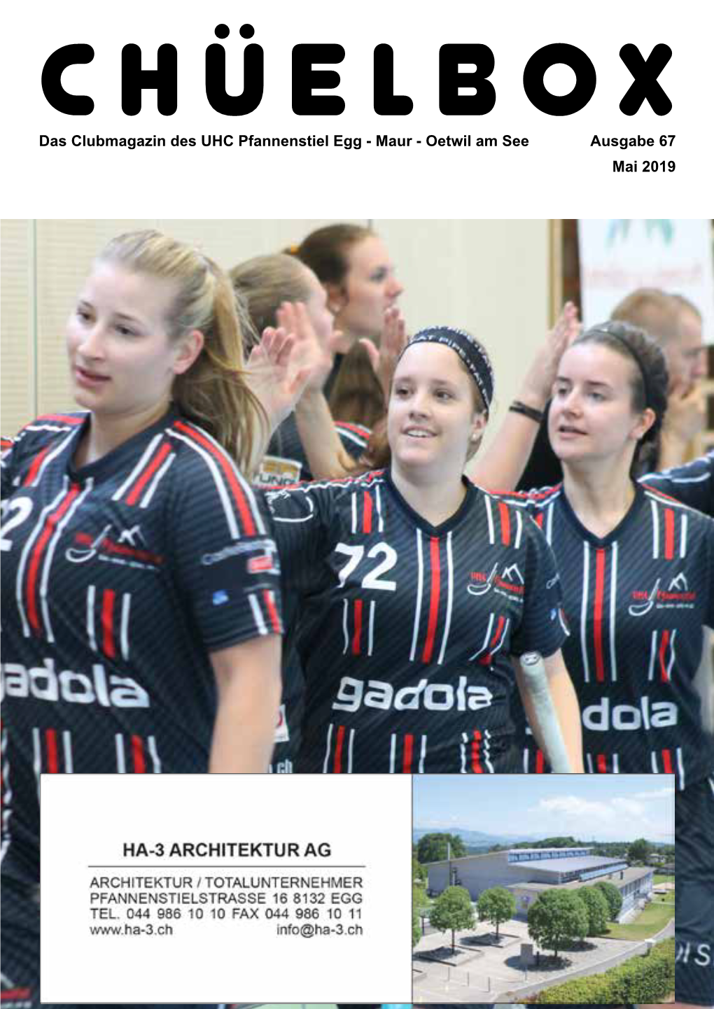 Chüelbox Das Clubmagazin Des UHC Pfannenstiel Egg - Maur - Oetwil Am See Ausgabe 67 Mai 2019