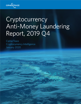Cryptocurrency Anti-Money Laundering Report, 2019 Q4