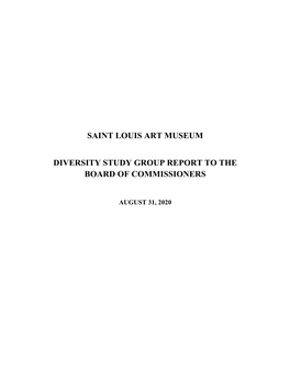 Saint Louis Art Museum Diversity Study Group Report to the Board of Commissioners – August 31, 2020