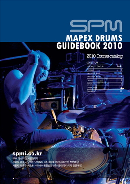 Mapex Drums Guidebook 2010 2010 Drums Catalog Directory PRODUCT GROUP PAGE Voyager 2 Meridian Birch 3 Meridian Maple 4 Saturn 5 Orion 6 Snare Drum 8 Hardware 10