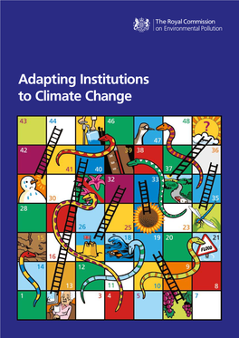 Adapting Institutions to Climate Change Ch a I R M a N : Si R Jo H N La W T O N CBE, FRS