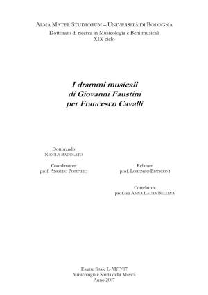 I Drammi Musicali Di Giovanni Faustini Per Francesco Cavalli