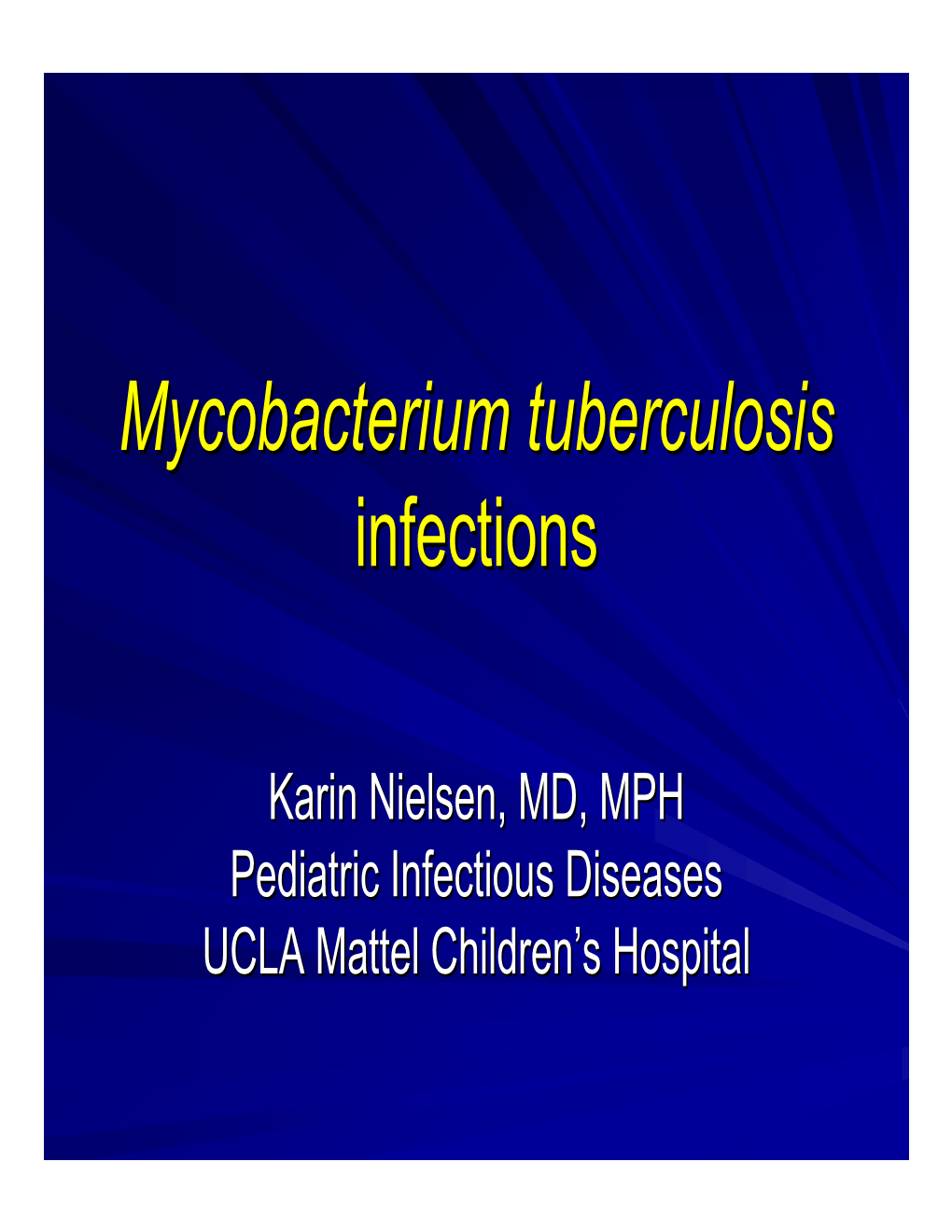Mycobacterium Tuberculosis Infections