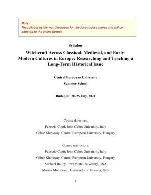 Witchcraft Across Classical, Medieval, and Early- Modern Cultures in Europe: Researching and Teaching a Long-Term Historical Issue