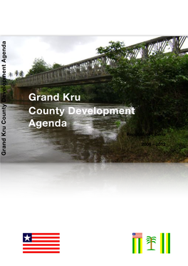 Grand Kru County Development Agenda Republic of Liberia