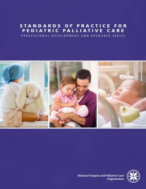 Standards of Practice for Pediatric Palliative Care Professional Development and Resource Series
