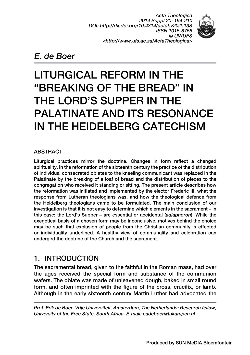 Liturgical Reform in the “Breaking of the Bread” in the Lord's Supper in the Palatinate and Its Resonance in the Heidelber