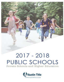 2018 PUBLIC SCHOOLS Private Schools and Higher Education