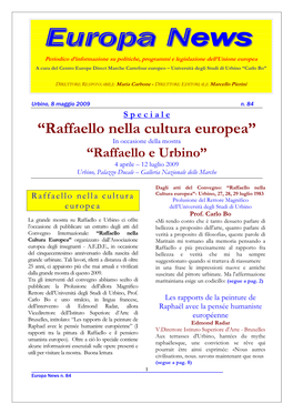 “Raffaello Nella Cultura Europea” in Occasione Della Mostra “Raffaello E Urbino” 4 Aprile – 12 Luglio 2009 Urbino, Palazzo Ducale – Galleria Nazionale Delle Marche