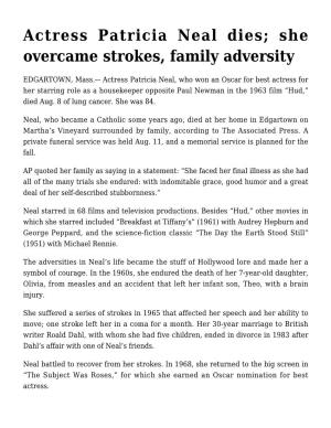 Actress Patricia Neal Dies; She Overcame Strokes, Family Adversity