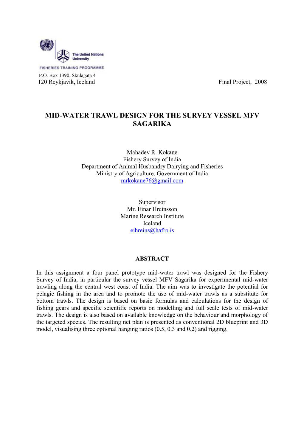 Title: Mid-Water Trawl Design for the Survey Vessel MFV SAGARIKA