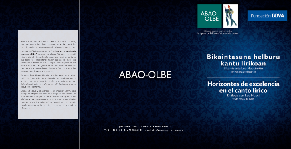 José María Olabarri, 2 Y 4 (Bajo) • 48001 BILBAO • Tel 94 435 51 00 • Fax 94 435 51 01 • E-Mail: Abao@Abao.Org • • LEO NUCCI Barítono
