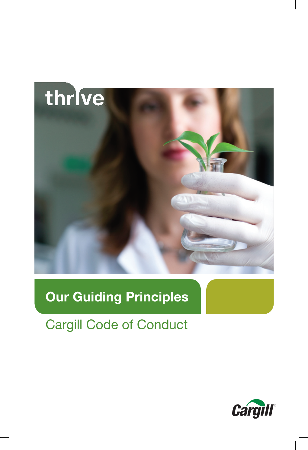 Our Guiding Principles Cargill Code of Conduct