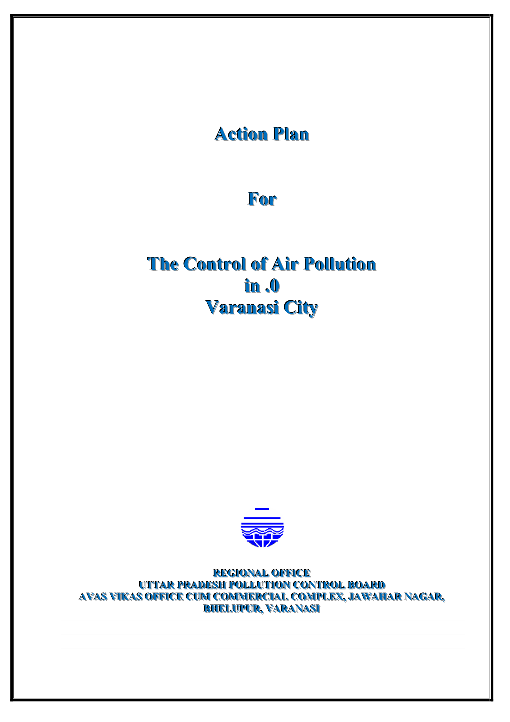 Action Plan for the Control of Air Pollution in .0 Varanasi City