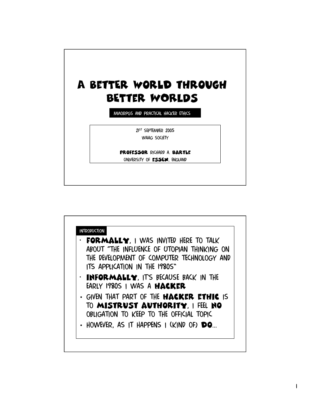 A Better World Through Better Worlds