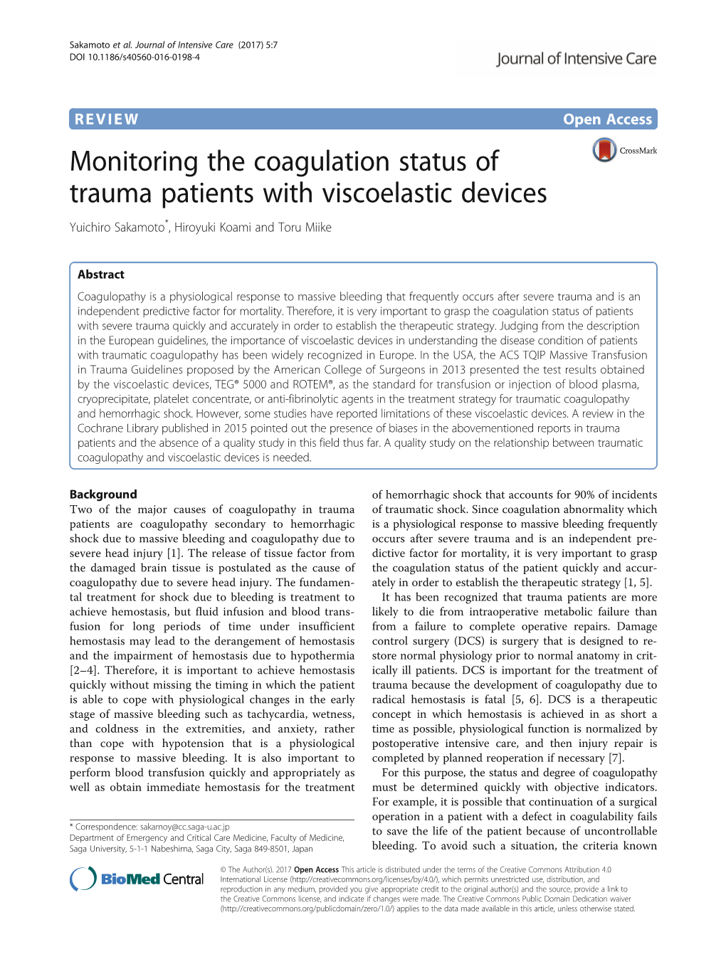 Monitoring the Coagulation Status of Trauma Patients with Viscoelastic Devices Yuichiro Sakamoto*, Hiroyuki Koami and Toru Miike