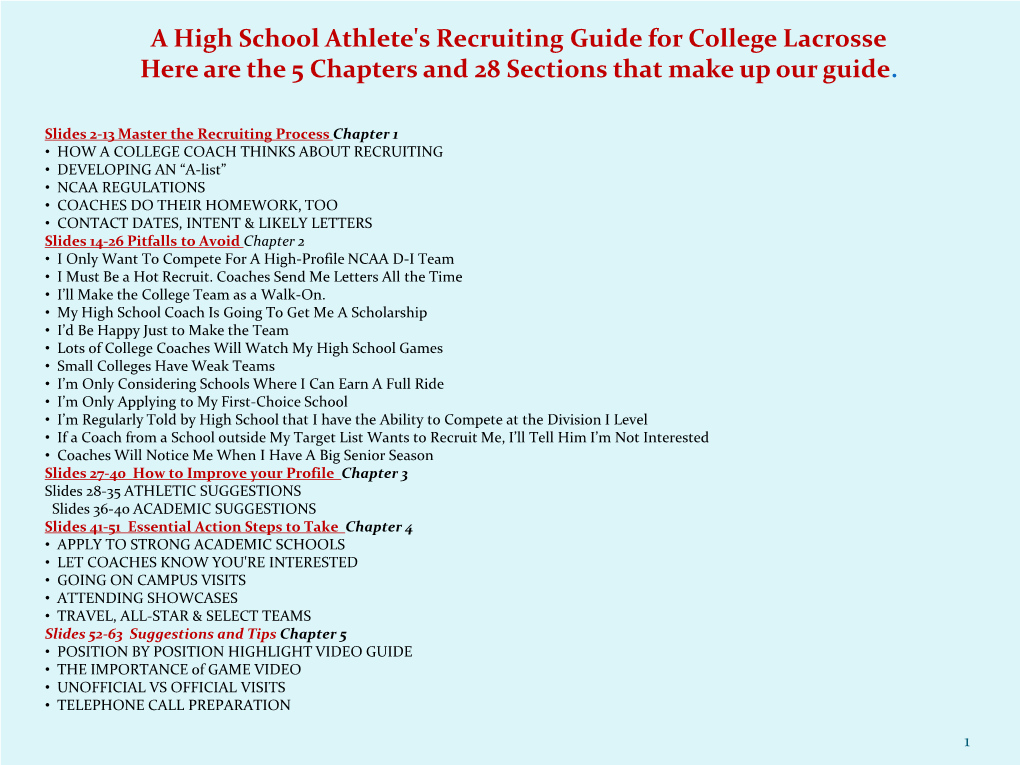 A High School Athlete's Recruiting Guide for College Lacrosse Here Are the 5 Chapters and 28 Sections That Make up Our Guide