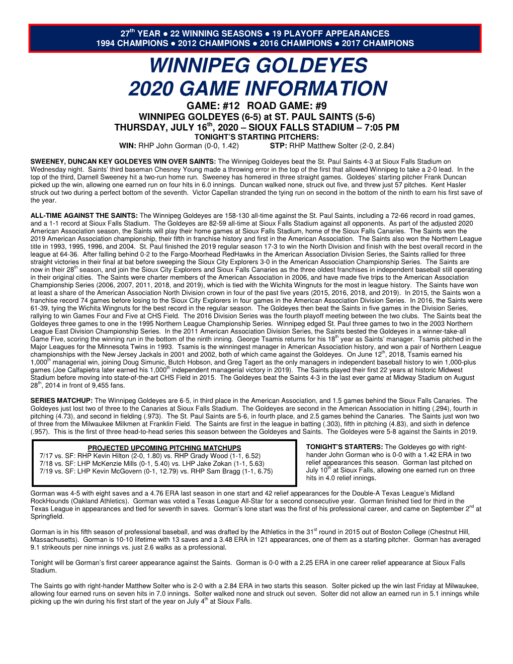 WINNIPEG GOLDEYES 2020 GAME INFORMATION GAME: #12 ROAD GAME: #9 WINNIPEG GOLDEYES (6-5) at ST