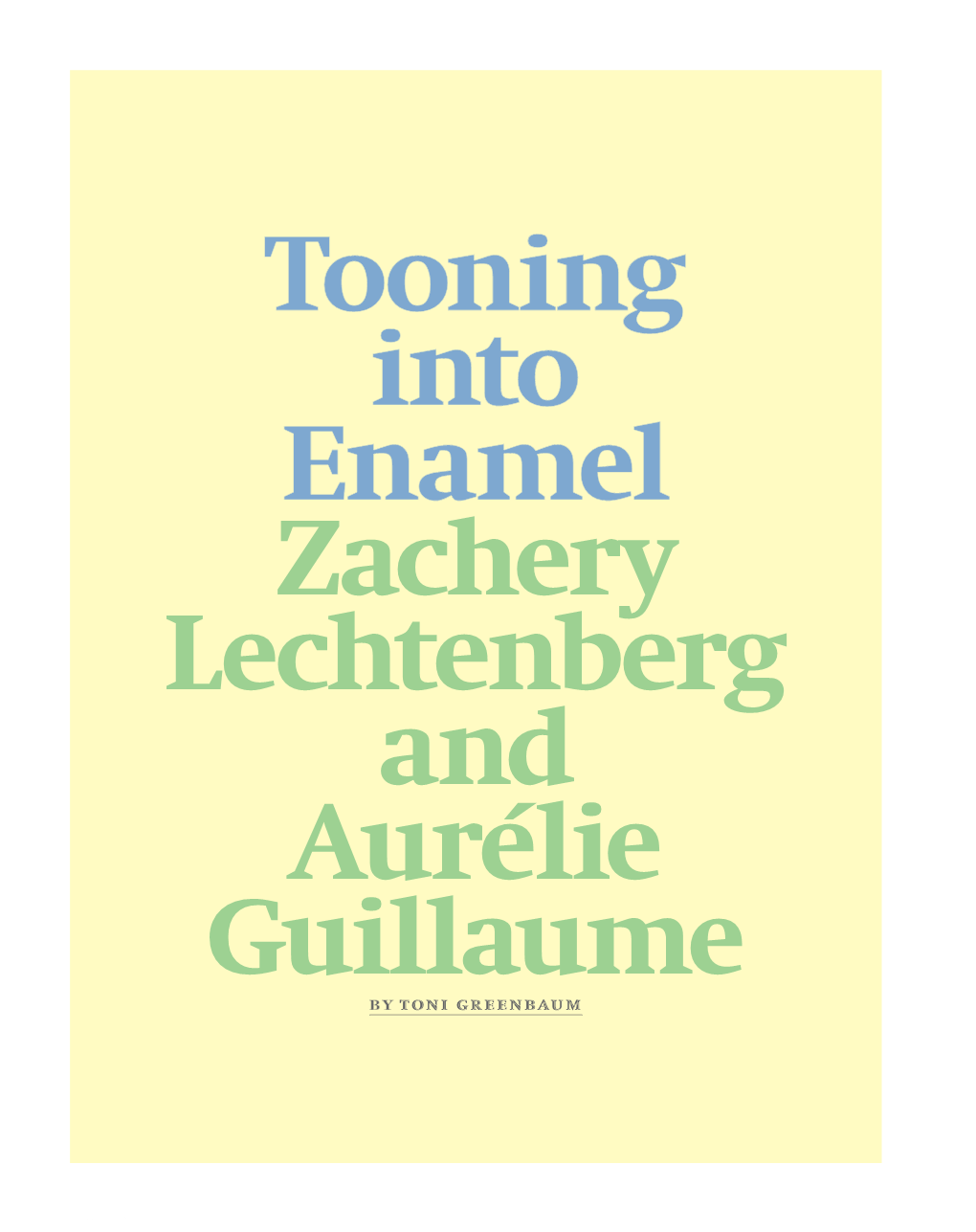 Zachery Lechtenberg and Aurélie Guillaume / Toni Greenbaum