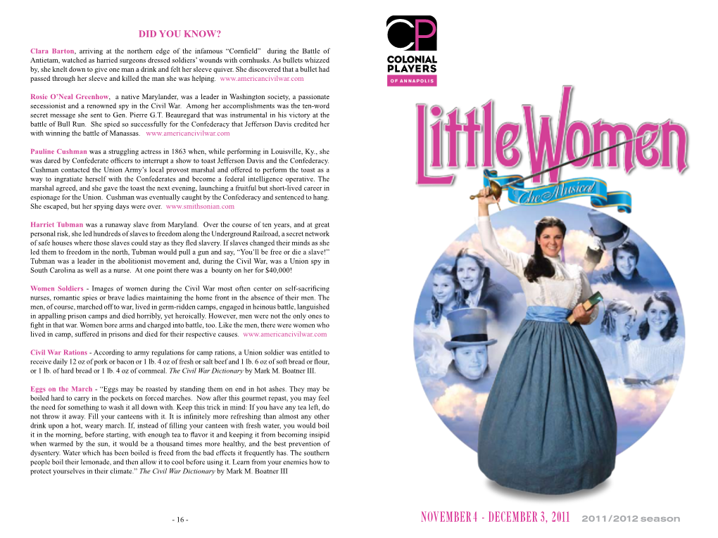 November 4 - December 3, 2011 2011/2012 Season PRESIDENT’S MESSAGE PRODUCTION STAFF I Have Wanted Little Women to Be on CP’S Season Director