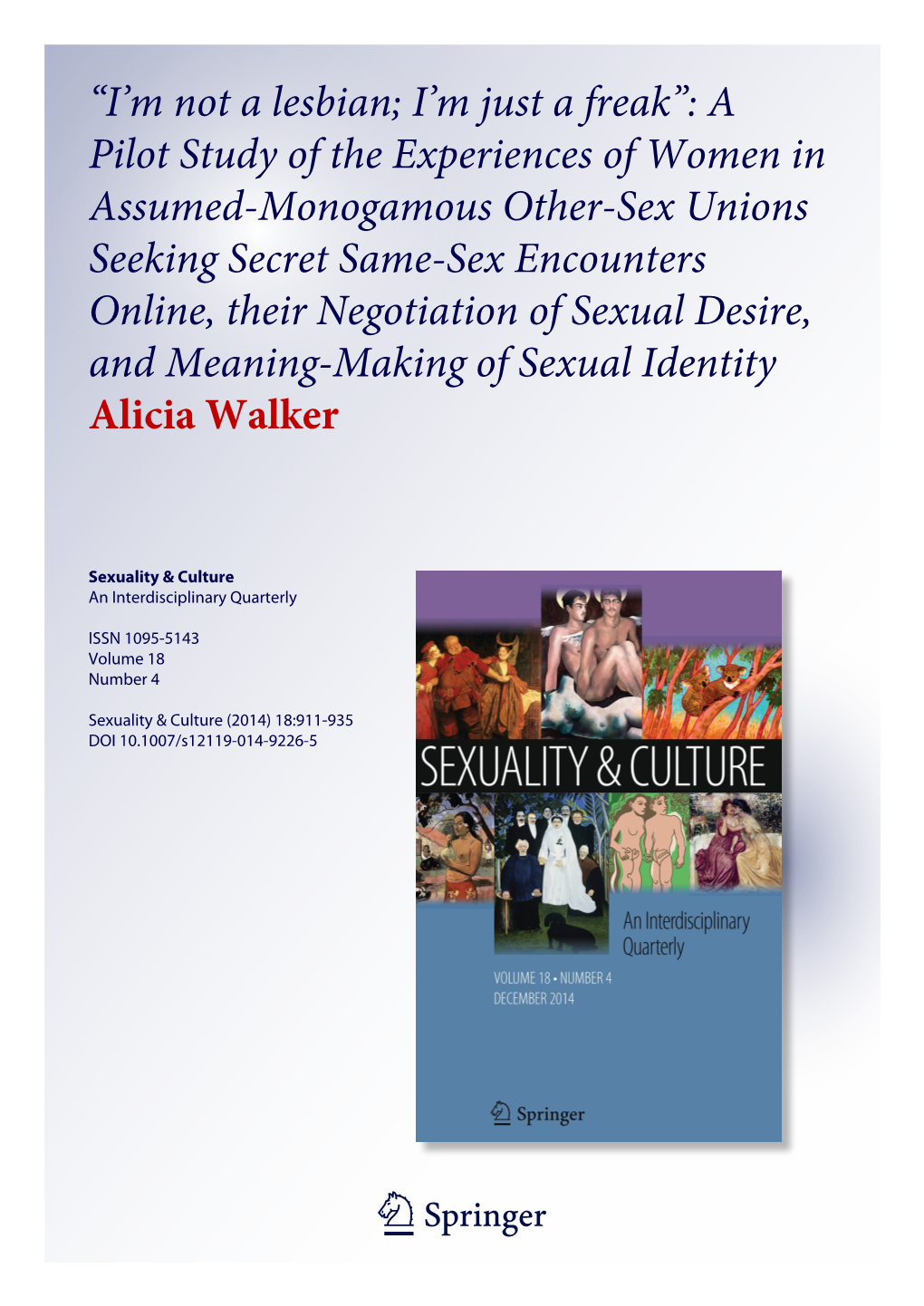 “I'm Not a Lesbian; I'm Just a Freak”: a Pilot Study of the Experiences of Women in Assumed-Monogamous Other-Sex Unions