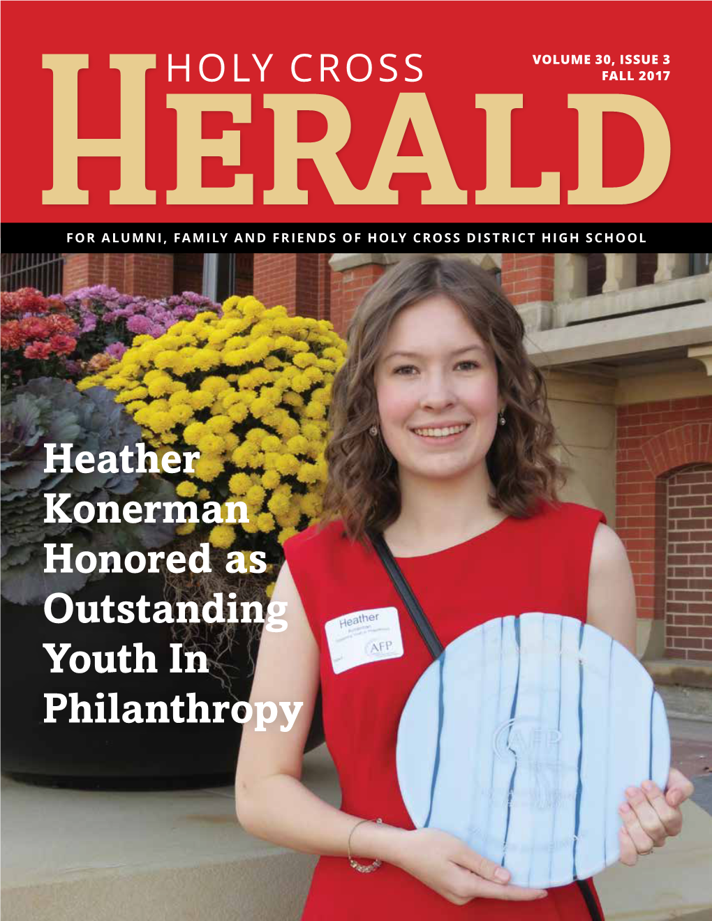 Heather Konerman Honored As Outstanding Youth in Philanthropy Contentsvolume 30, ISSUE 3 | FALL 2017