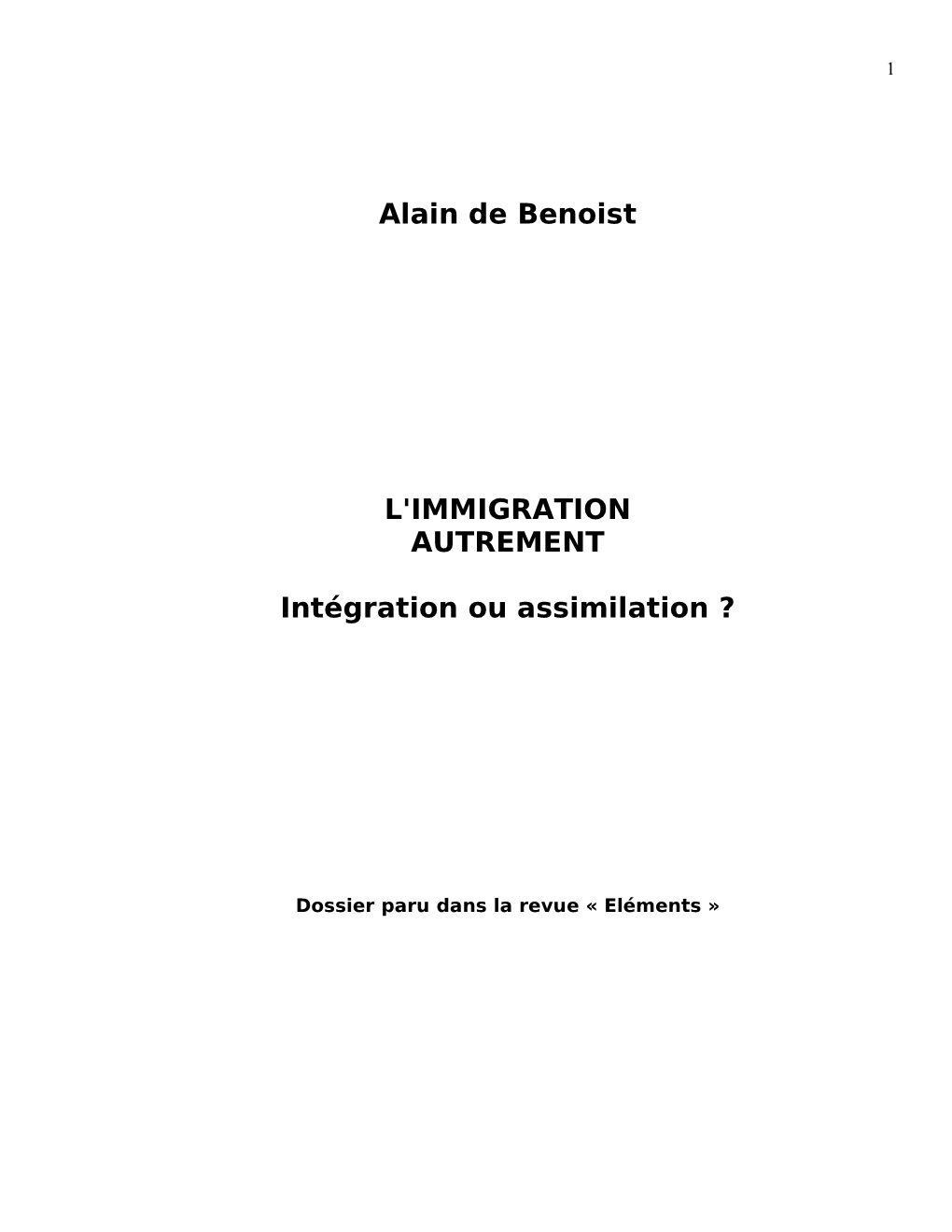 Alain De Benoist L'immigration AUTREMENT Intégration Ou